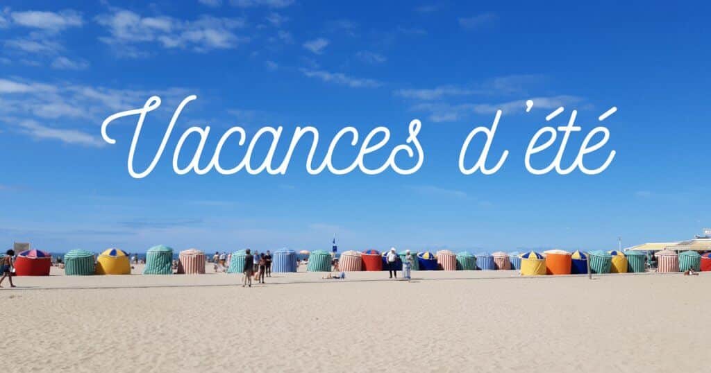 CRÉNEAUX POUR LES VACANCES D'ÉTÉ 1 ETE 2022 VACANCES COUVERTURE